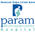 Param Multispeciality Hospital Ahmedabad